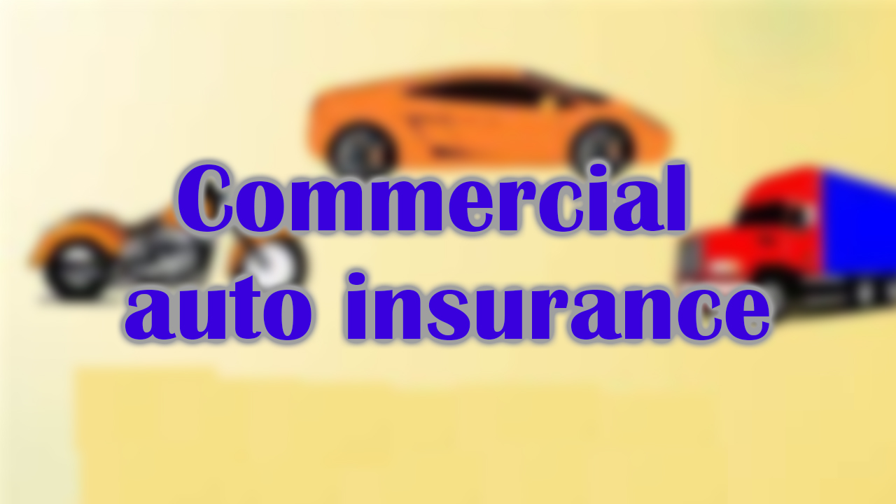 Commercial Auto Insurance: Protecting Business Vehicles and Operations